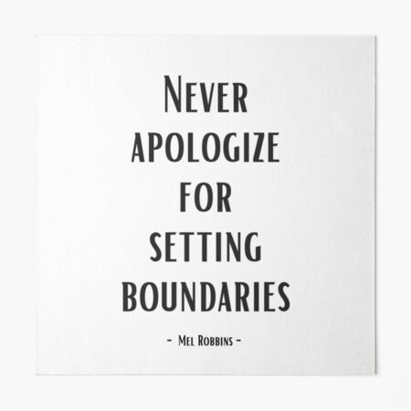 Mel Robbins - I bet you've heard the saying, love has no boundaries. I  couldn't disagree more. Healthy relationships NEED boundaries. Boundaries  help you feel safe. Boundaries help you deepen your relationship