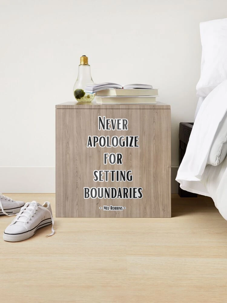 Never apologize for setting boundaries. - Mel Robbins Sticker by