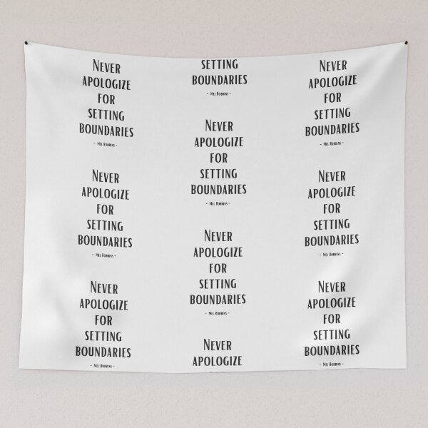 Item preview, Never apologize for setting boundaries. - Mel Robbins designed and sold by EnlightParis.