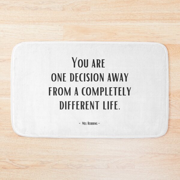 Item preview, You are one decision away from a completely different life. - Mel Robbins designed and sold by EnlightParis.