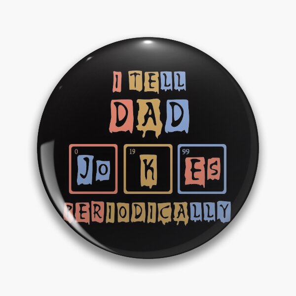 Item preview, I tell Dad jokes periodically designed and sold by OzyManDiaS90.