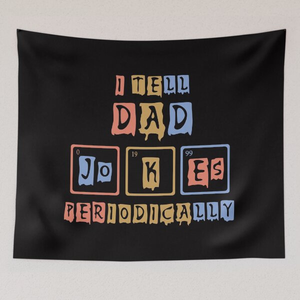 Item preview, I tell Dad jokes periodically designed and sold by OzyManDiaS90.