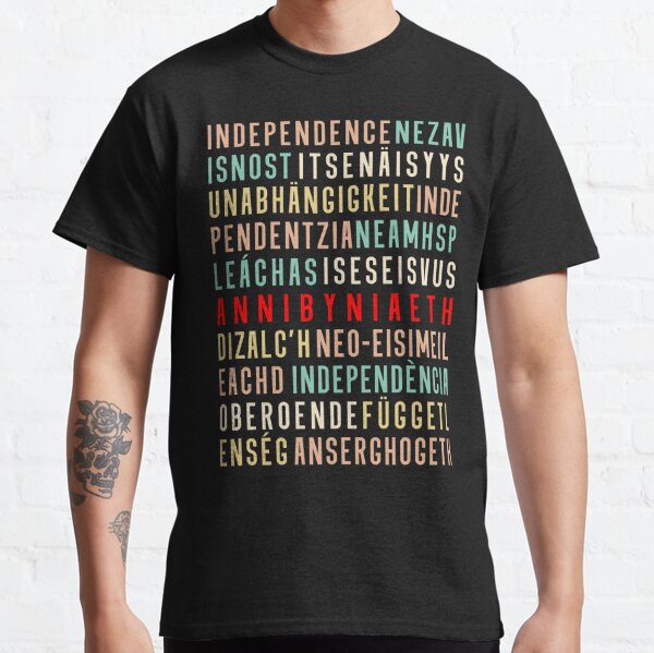 Annibyniaeth, Pro Welsh Independence, Indy Wales Classic T-Shirt