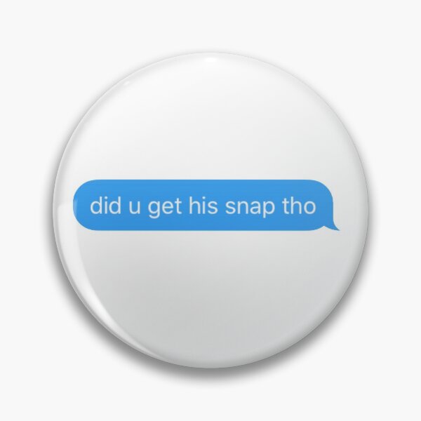 Item preview, did u get his snap tho - text - designed and sold by laurens-shop.