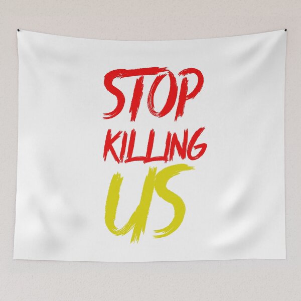 Item preview, stop killing us designed and sold by first season.