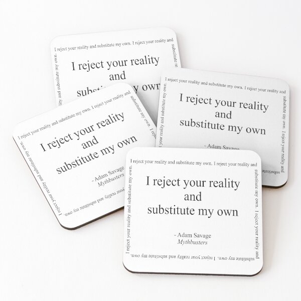Item preview, I reject your reality and substitute my own designed and sold by BitterbluePine.