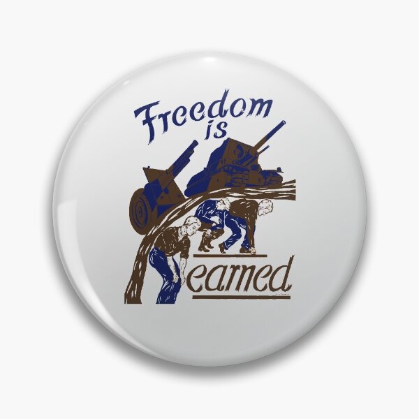 Item preview, Freedom Is Earned -- WWII designed and sold by warishellstore.