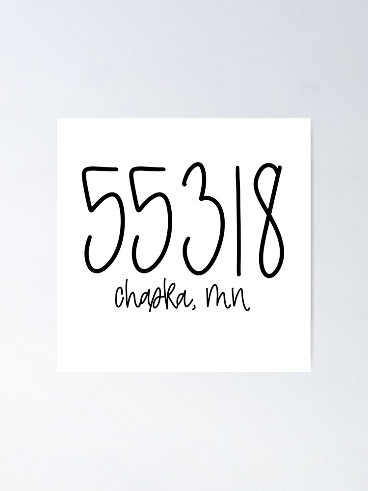 55318 | Chaska MN Zip Code&quot; Poster for Sale by ekwdesigns | Redbubble