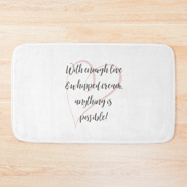 Item preview, With Enough Love & Whipped Cream, Anything is Possible! designed and sold by Pam Esan.