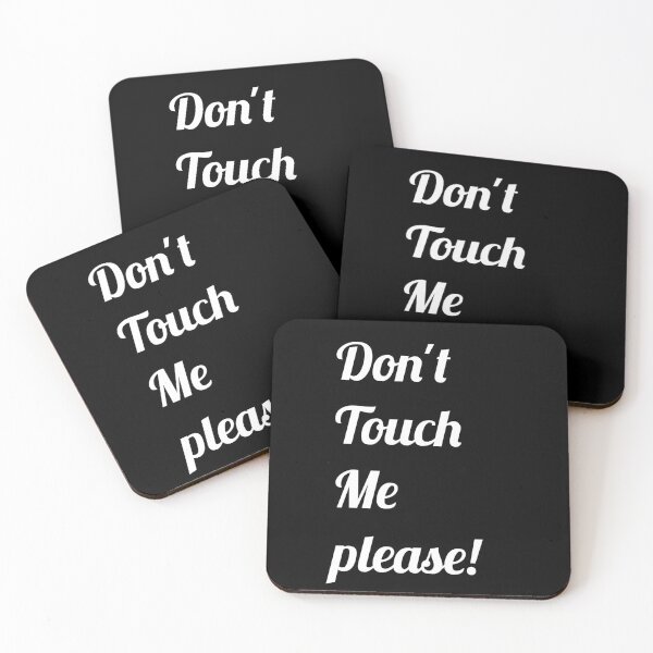 Item preview, Don't Touch Me Please! Design designed and sold by MohamedRashed15.