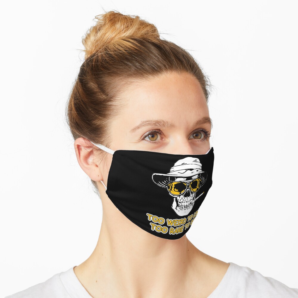 Hunter S Thompson Too Weird Shirt Sticker Hoodie Mask Mask By Ratrock Redbubble