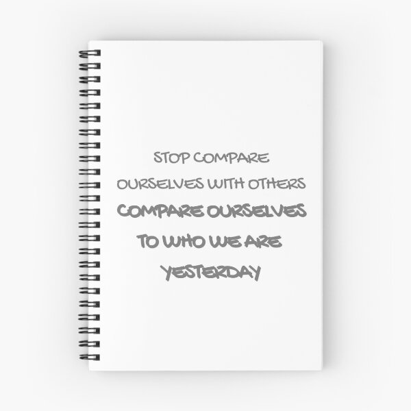 Item preview, Stop Compare Ourselves to Others, Compare Ourselves to Who We are Yesterday designed and sold by wakluz90.