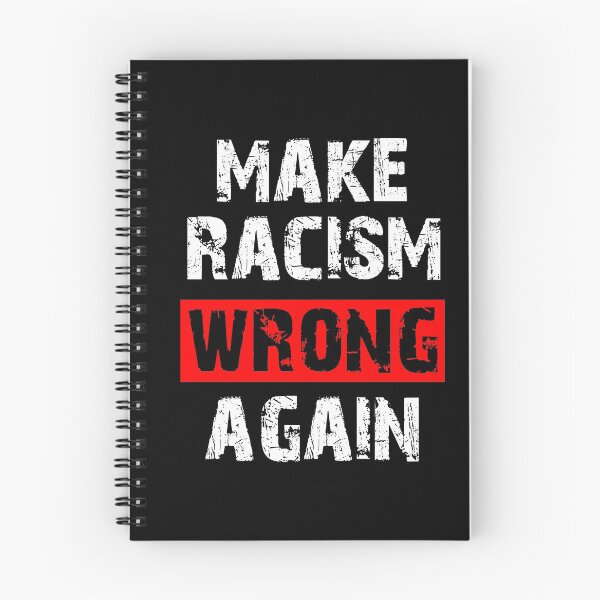 Item preview, make racism wrong again designed and sold by OzyManDiaS90.