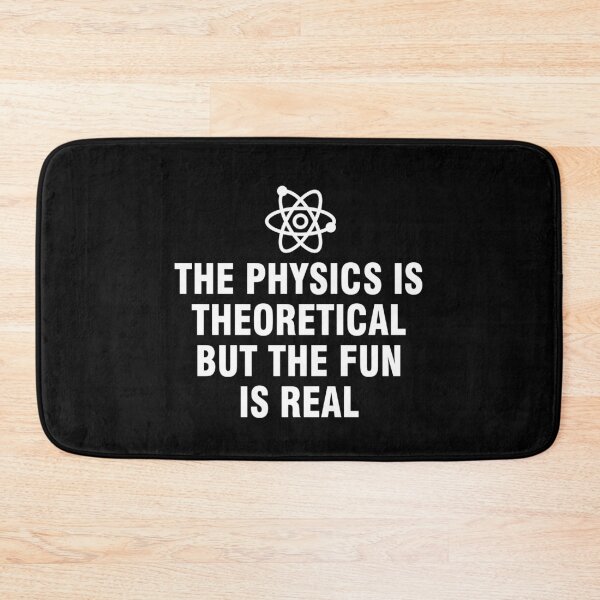 Item preview, The physics is theoretical but the fun is real designed and sold by allthetees.