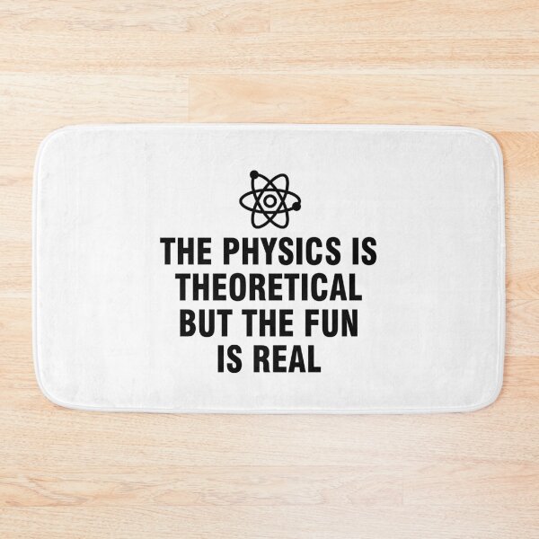 Item preview, The physics is theoretical but the fun is real designed and sold by allthetees.