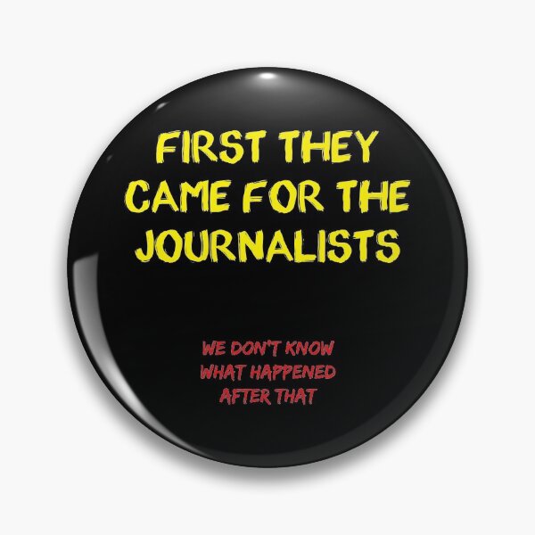 Item preview, First they came for the Journalists designed and sold by Civil-Woke.