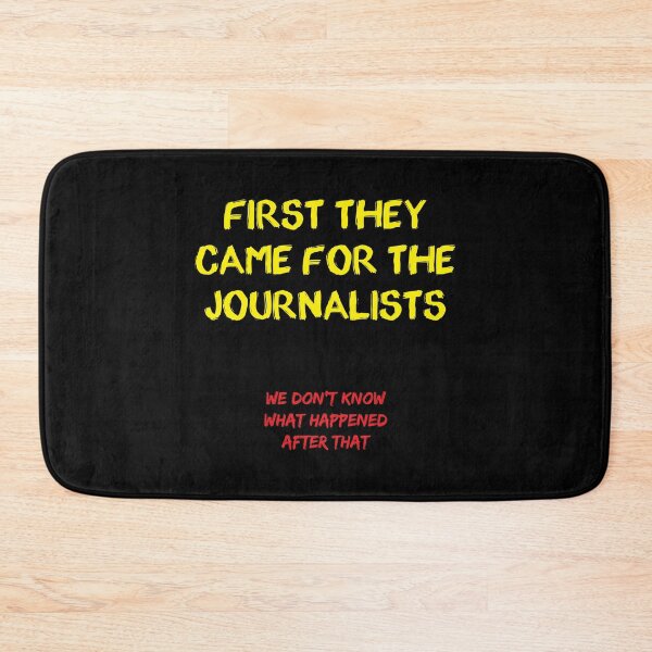 Item preview, First they came for the Journalists designed and sold by Civil-Woke.