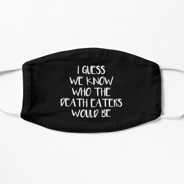 I Guess We Know (Black) Flat Mask