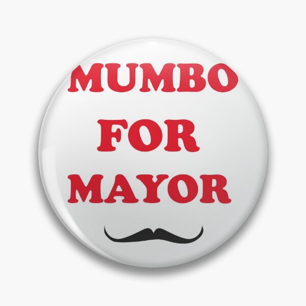 Item preview, mumbo para alcalde 2020 designed and sold by abdellaoui.