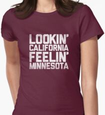 Lookin' California, Feelin' Minnesota (White) Women's Fitted T-Shirt