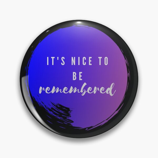 Item preview, its nice to be remembered - legendof tomorrow quote designed and sold by LoseL.