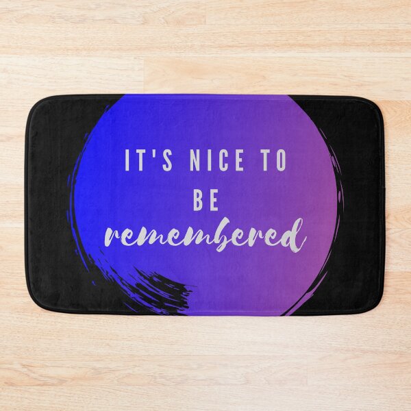 Item preview, its nice to be remembered - legendof tomorrow quote designed and sold by LoseL.