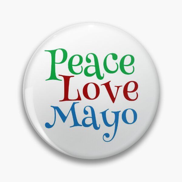 Item preview, Peace Love Mayonnaise designed and sold by Epic Love Designs.