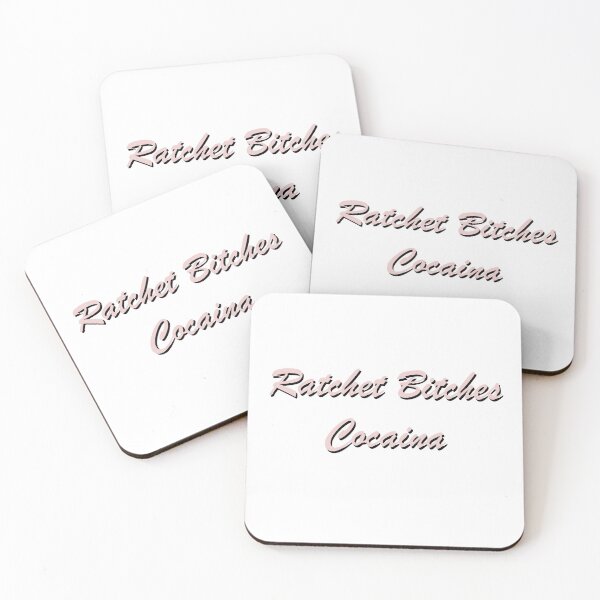 Item preview, RATCHET BITCHES COCAINA  designed and sold by BetterDial.