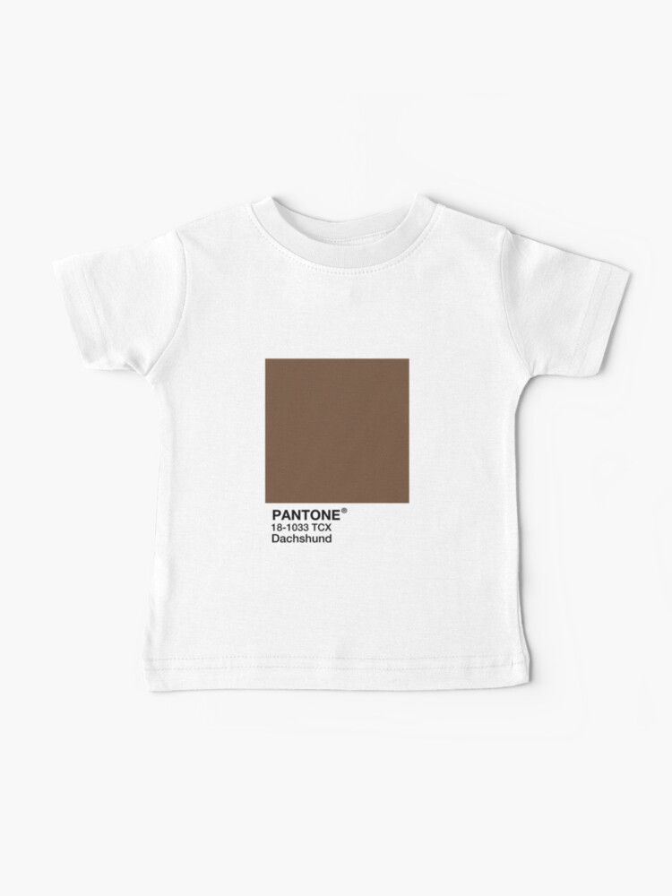 Pantone Dachshund Brown Baby T Shirt By Mushroom Gorge Redbubble