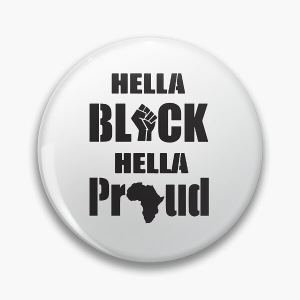Item preview, Hella Black and Hella Proud designed and sold by Lesley D.