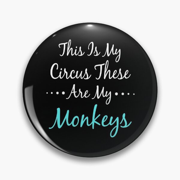 Item preview, This Is My Circus These Are My Monkeys  designed and sold by meedTee.