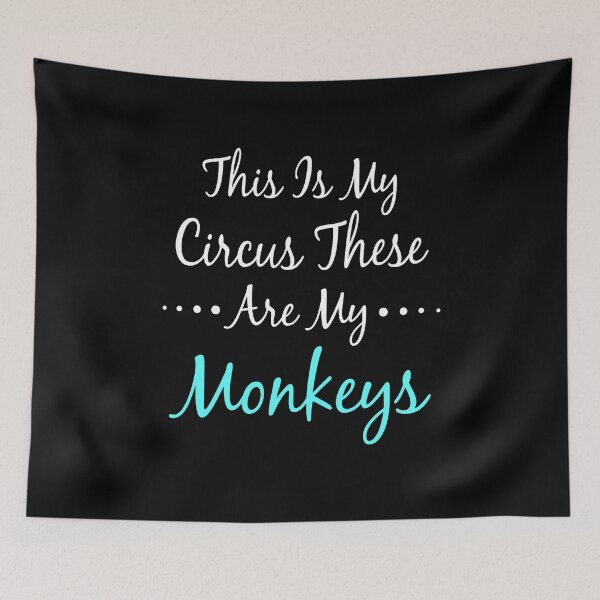 Item preview, This Is My Circus These Are My Monkeys  designed and sold by meedTee.