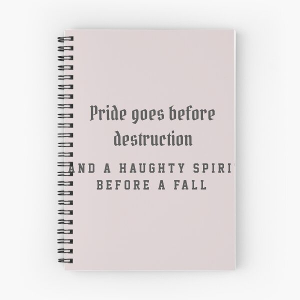 Item preview, Pride goes before destruction, and an haughty spirit before a fall designed and sold by taveulrangue.