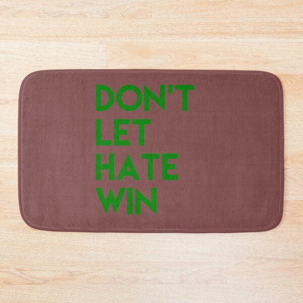 Item preview, Don’t let hate win designed and sold by Exemplary.