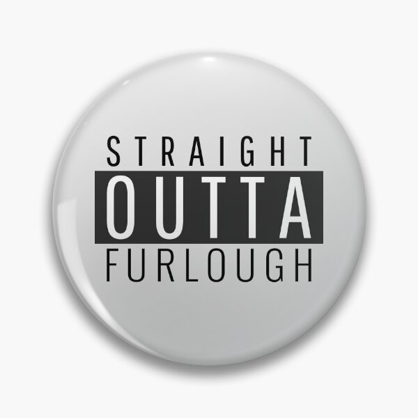 Item preview, Straight outta Furlough v2 designed and sold by CLPDesignLab.