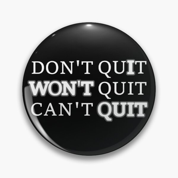Item preview, Don't Quit Won't Quit Can't Quit T Shirt Workout Tee designed and sold by DynamicDesign.