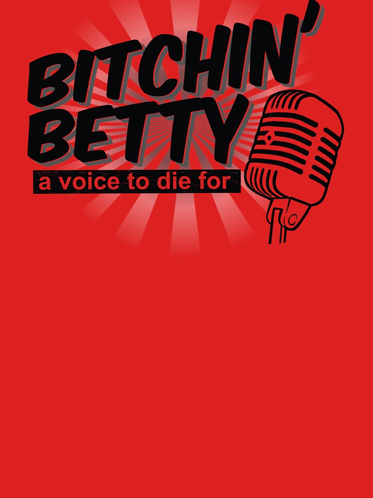 Funny Bitchin' Betty Aircraft Warning System Shirt Gear by DynamicDesign