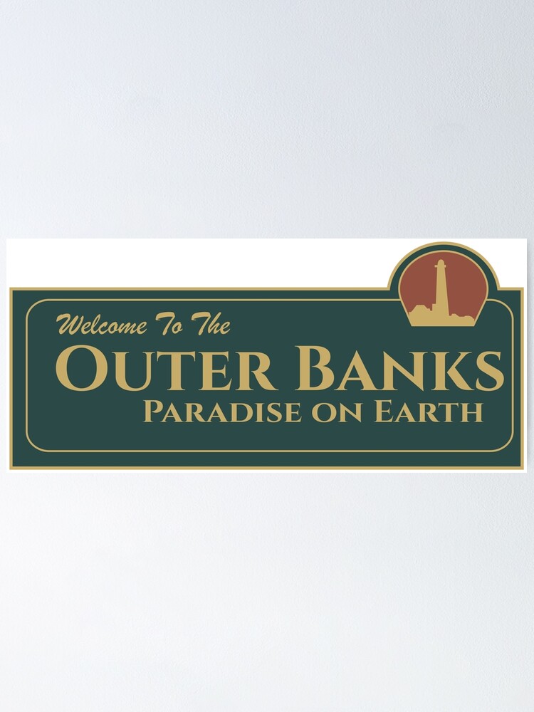 "Outer Banks Paradise on Earth" Poster by sedrann15 | Redbubble