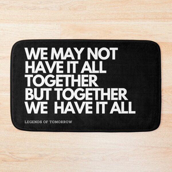 Item preview, we may not have it all together - legends of tomorrow quote designed and sold by LoseL.