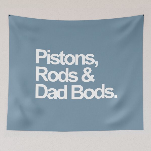 Item preview, Pistons, Rods & Dad Bods | Petrolhead Dad designed and sold by FriendsList.