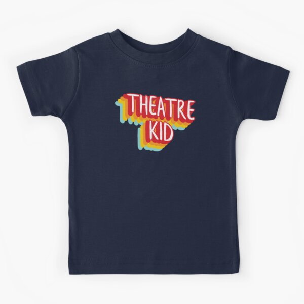 Theatre Kid Kids T-Shirt