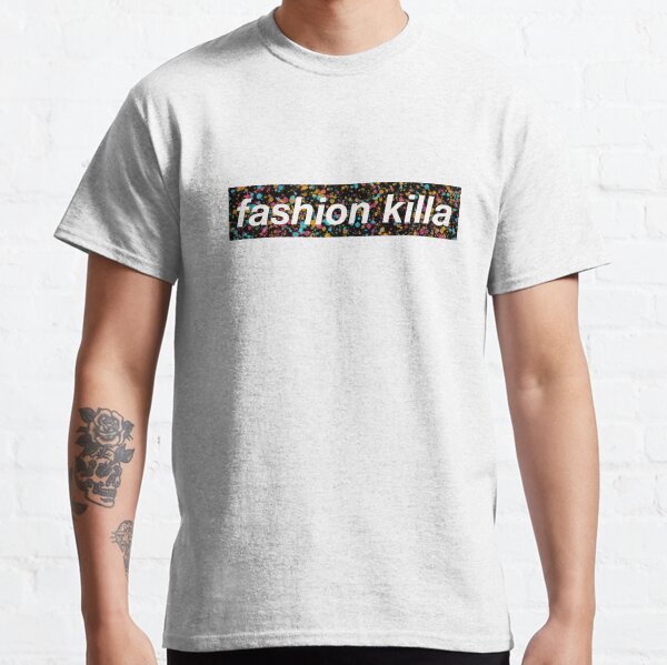 Fashion Killa Clothing Redbubble