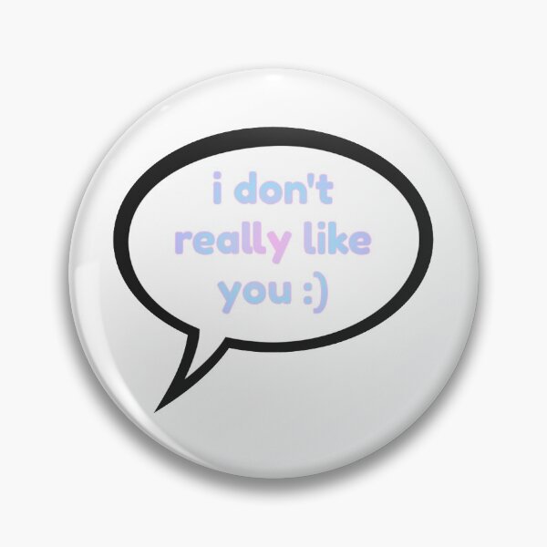 Item preview, i don't really like you :) text bubble designed and sold by Devon Nassau.