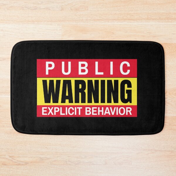 Item preview, Public Warning Explicit Behavior designed and sold by RedBoyShop.