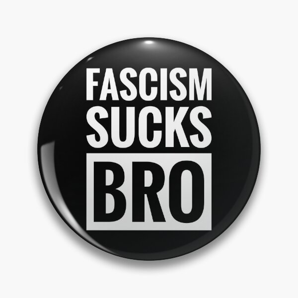 Item preview, FASCISM SUCKS BRO designed and sold by ReviloTees.