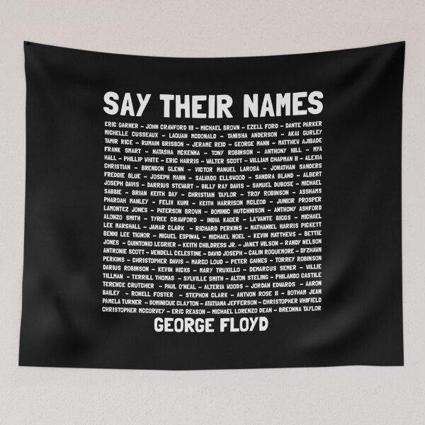 Item preview, Say Their Names designed and sold by JusticeFaction.