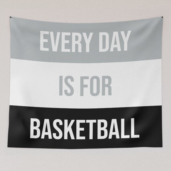 Item preview, Every Day Is For Basketball designed and sold by SaltyTuba.