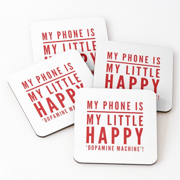 Item preview, My Phone Is My Little Happy 'Dopamine Machine'! designed and sold by OfferHeat.
