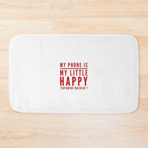 Item preview, My Phone Is My Little Happy 'Dopamine Machine'! designed and sold by OfferHeat.