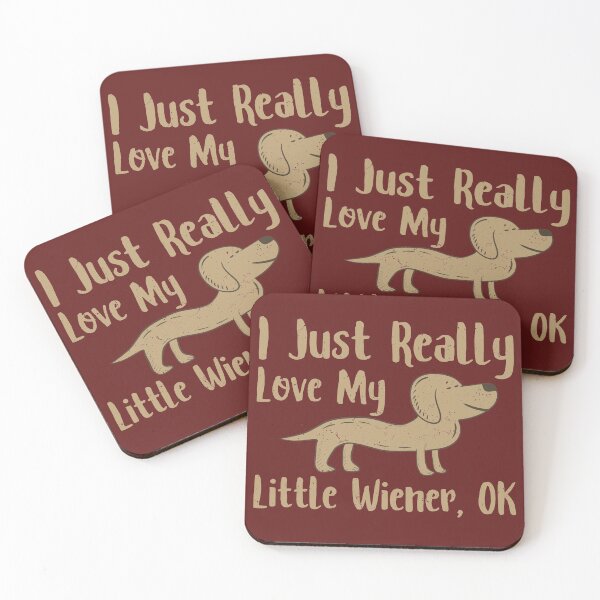 Item preview, I Just Really Love My Little Wiener, Ok T shirt designed and sold by Dan66.
